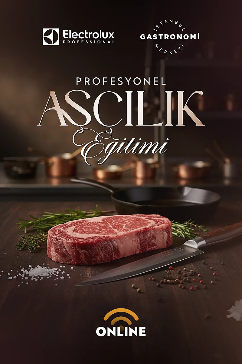 Electrolux Profesyonel ile Profesyonel Aşçılık Eğitimi (Online)